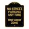 Signmission No Street Parking Anytime Tow Away Zone, Black & Gold Aluminum Sign, 18" x 24", BG-1824-23566 A-DES-BG-1824-23566 - alternate 1
